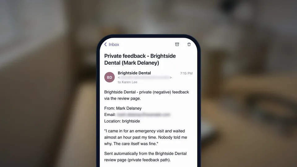 The alert email on a phone: Private feedback, Brightside Dental (Mark Delaney), with his message about the wait.